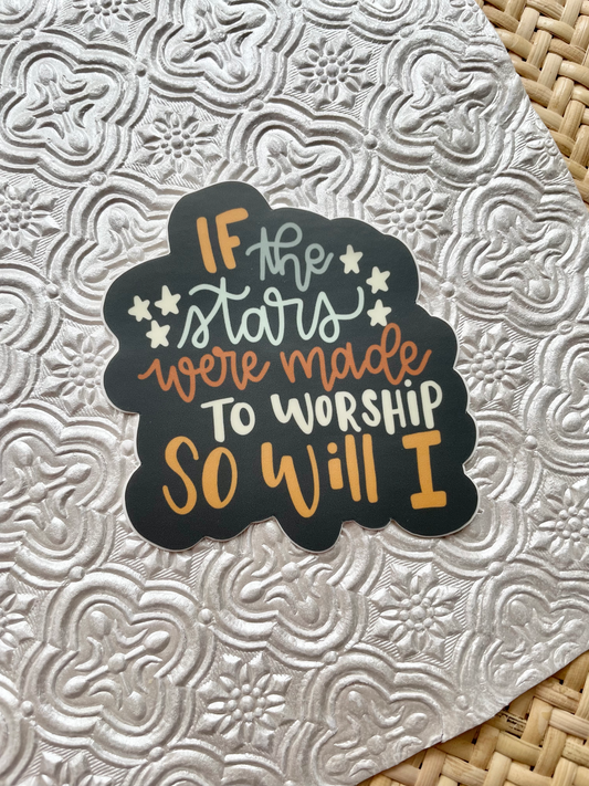 So Will I Sticker
