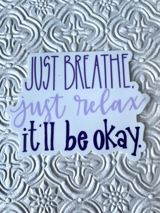 Just Breathe, Just Relax Speak Now Sticker