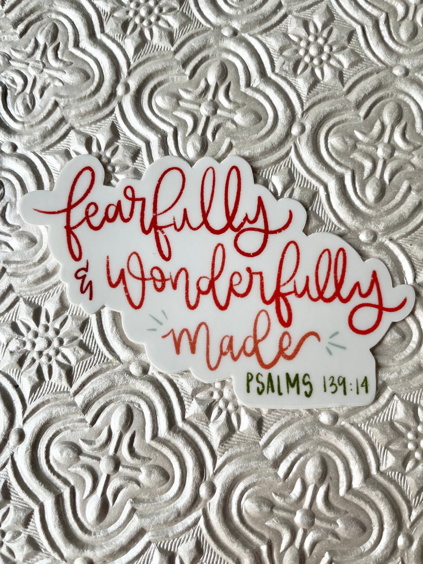 Fearfully and Wonderfully Made Sticker