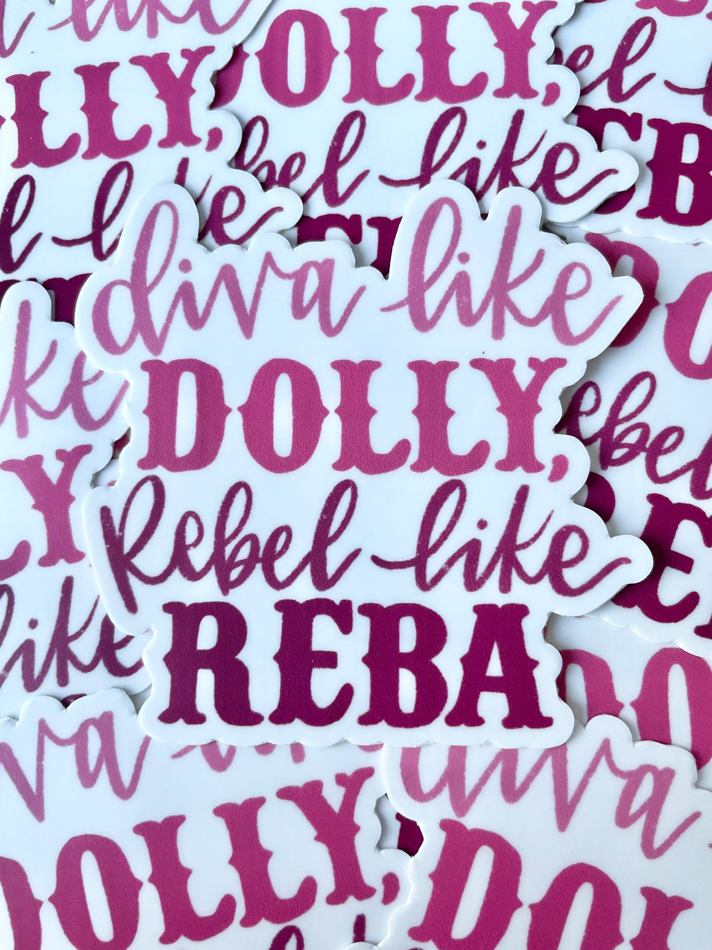 Diva like Dolly, Rebel like Reba Sticker