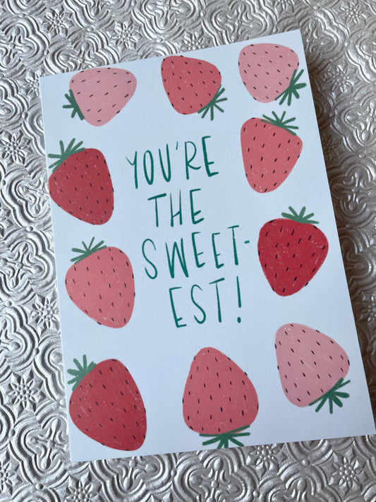 You're the Sweetest Greeting Card