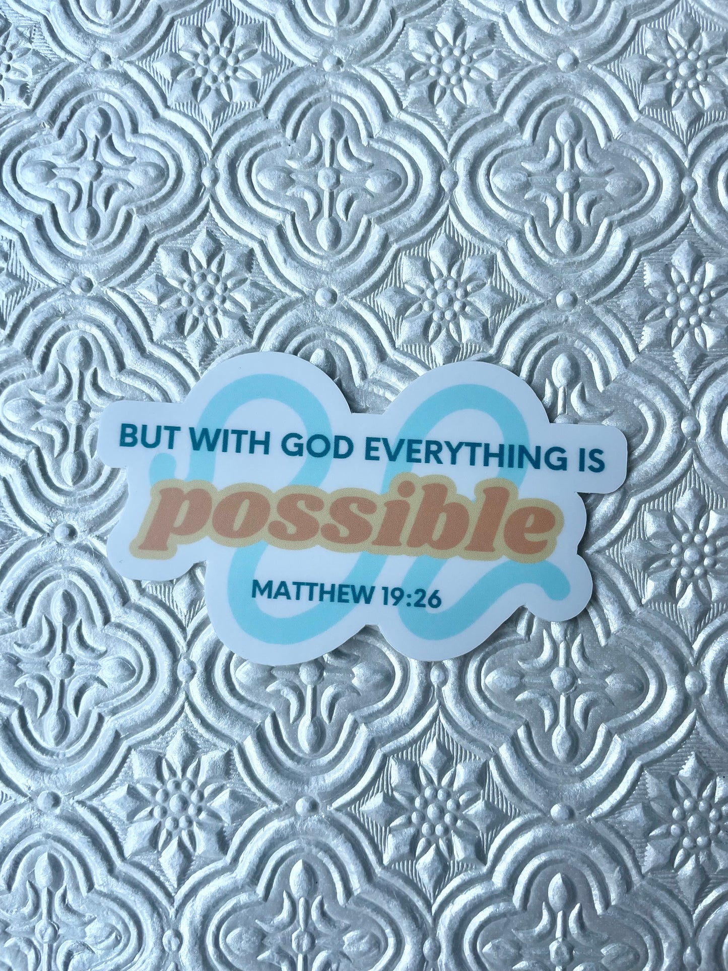 Everything is Possible Matthew 19:26 Sticker